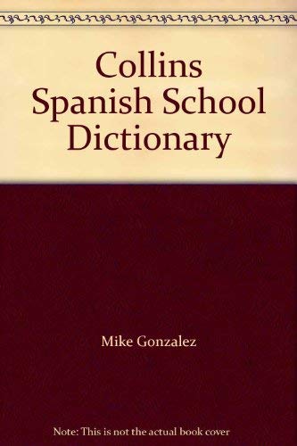 Beispielbild fr Collins Spanish School Dictionary zum Verkauf von Reuseabook