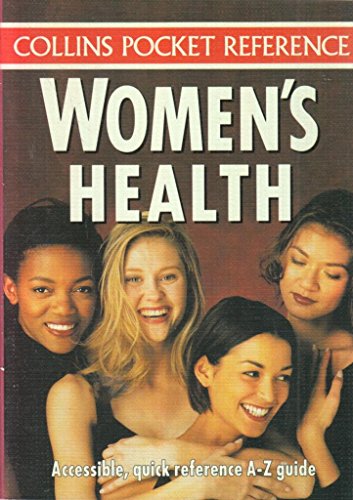 Beispielbild fr Collins Pocket Reference    Women  s Health: Accessible, Quick Reference A  Z Giude zum Verkauf von AwesomeBooks