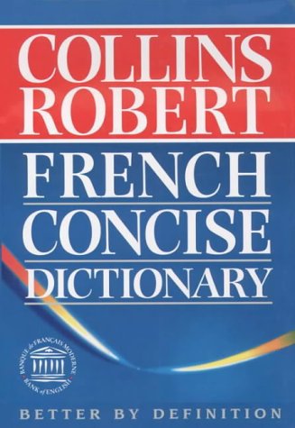9780004707068: Collins Robert French Concise Dictionary