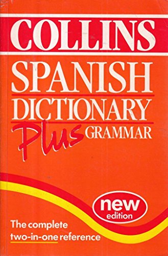 Collins Dictionary and Grammar - Collins Spanish Dictionary Plus Grammar - Sinclair, Lorna