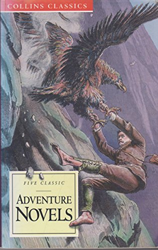Stock image for Adventure Novels: King Solomon's Mines, Prisoner of Zenda, Under the Red Robe, The Lost World, Beau Geste (Collins Classics) for sale by Aardvark Rare Books
