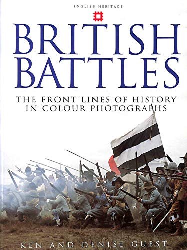 Stock image for British Battles: Life on the Front Lines of History for sale by AwesomeBooks