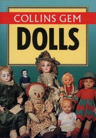 Stock image for Collins Gem - Dolls (Collins Gems) for sale by AwesomeBooks