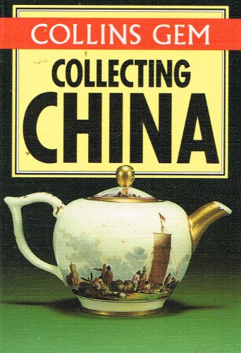 9780004710099: Collins Gem : " Collecting China " :