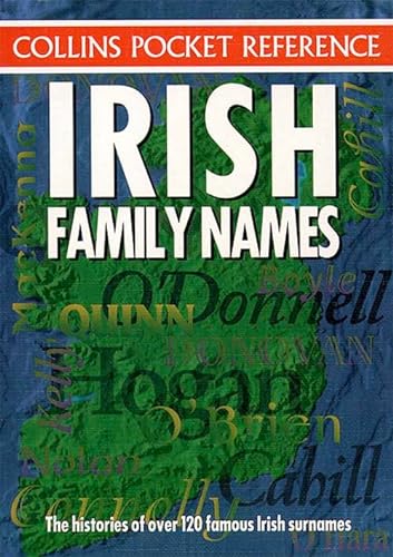 Imagen de archivo de COLLINS POCKET REFERENCE: IRISH FAMILY NAMES a la venta por Columbia Books, ABAA/ILAB, MWABA