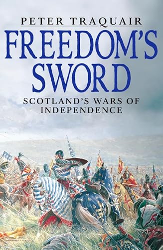 9780004720807: Freedom’s Sword: Scotland’s Wars of Independence