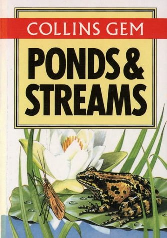 9780004720944: Ponds and Streams (Collins Gem)