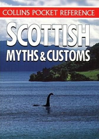 Stock image for Scottish Myths and Customs (Collins Pocket Reference) for sale by WorldofBooks