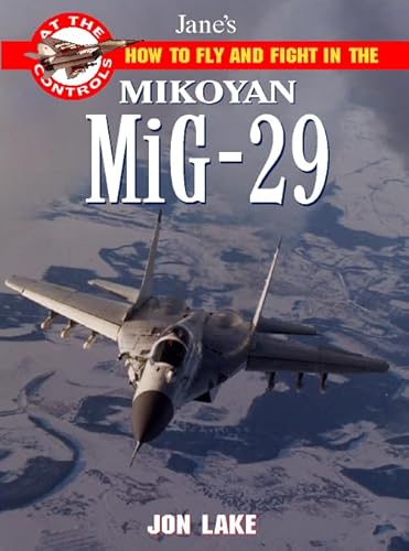 Stock image for Jane's MIG-29: At the Controls (Jane's at the Controls) for sale by HPB Inc.
