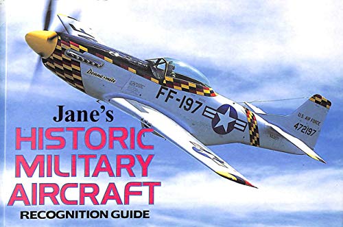 Stock image for Historic Military Aircraft Recognition Guide (Jane  s) (Jane's Recognition Guides) for sale by WorldofBooks
