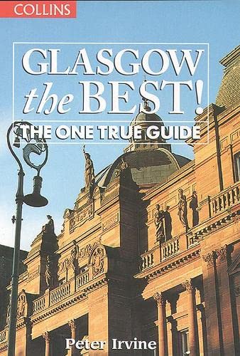 Stock image for Glasgow the Best! : The One True Guide for sale by Better World Books