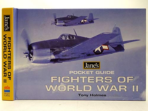 Imagen de archivo de Fighters of World War II (Jane  s Pocket Guide) (Jane's Pocket Guides) a la venta por WorldofBooks