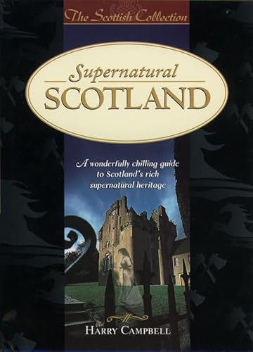 Stock image for Supernatural Scotland for sale by Better World Books: West