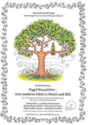 Beispielbild fr Vogel Wunschfrei - Eine moderne Fabel in Bild und Musik fr Klavier (Sprecher und Klavier) (mit CD) (MN 12064) zum Verkauf von Buchpark