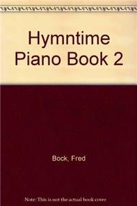 Stock image for Hymntime Piano Book 2 for sale by Lucky's Textbooks