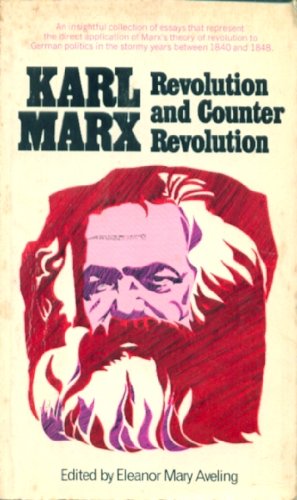 9780004943015: Revolution and counter-revolution. ([By] Karl Marx [or rather, written by Friedrich Engels and edited by Marx].) Edited by Eleanor Marx Aveling