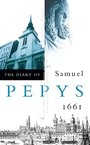 Beispielbild fr The Diary of Samuel Pepys: 1661 zum Verkauf von Ergodebooks