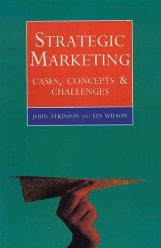 Stock image for Strategic Marketing:Cases, Concepts and Challenges for sale by WorldofBooks