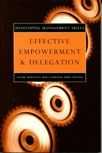Beispielbild fr Effective Empowerment and Delegation (Developing Management Skills) zum Verkauf von AwesomeBooks