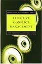 Stock image for Effective Conflict Management (Developing Management Skills) for sale by AwesomeBooks