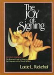 Stock image for The Joy of Signing for sale by The Book Spot