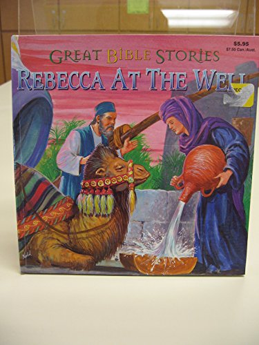 Rebecca at the Well (Famous Bible Stories (Playmore)) (9780005069899) by Maxine Nodel