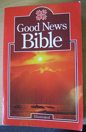 Stock image for Good News Bible: Illustrated Small Edition: (GNB25) "Sunrise Bible" for sale by GF Books, Inc.