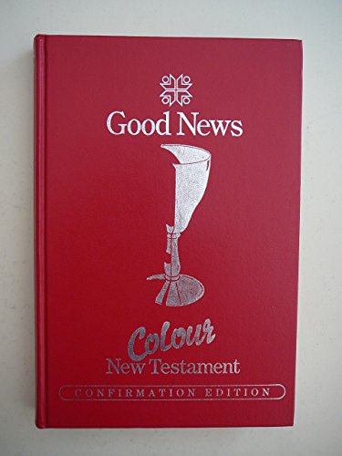 Beispielbild fr Good News Bible: Colour New Testament: (Gnb38) zum Verkauf von WorldofBooks