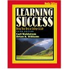 Learning Success: Being Your Best at College and Life- Media Edition- Text Only (9780005224571) by Wahlstrom, Carl M.