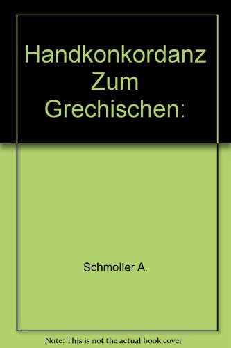 Beispielbild fr Handkonkordanz Zum Grechischen: zum Verkauf von online-buch-de