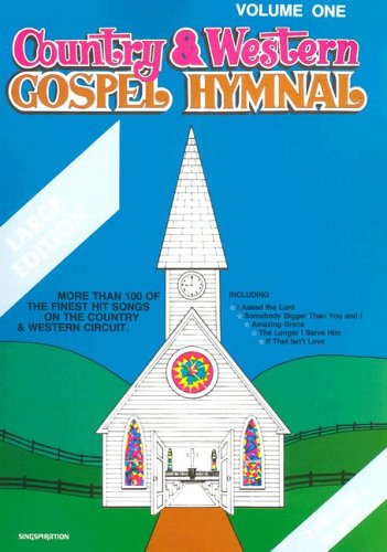 Stock image for Country Western Gospel Hymnal Volume One: Large Book for sale by Books of the Smoky Mountains