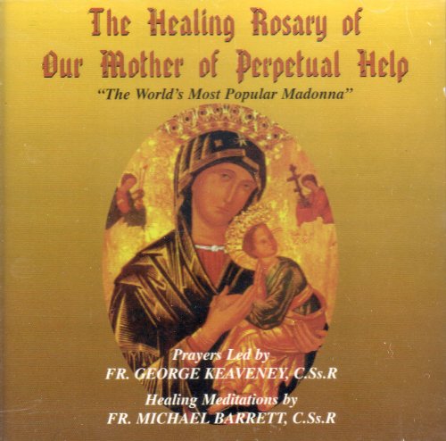 9780005235867: The Healing Rosary of Our Mother of Perpetual Help by Keaveney (1997-05-03)