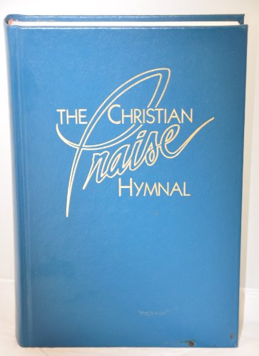 Stock image for Christian Praise Hymnal for sale by ThriftBooks-Dallas