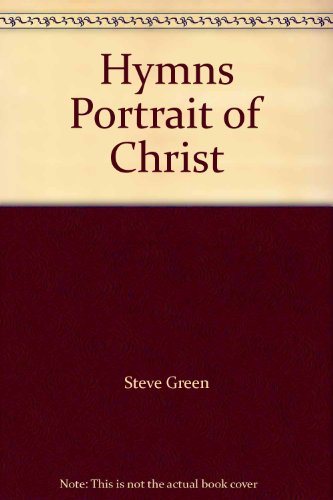 Stock image for Hymns Portrait of Christ for sale by HPB Inc.