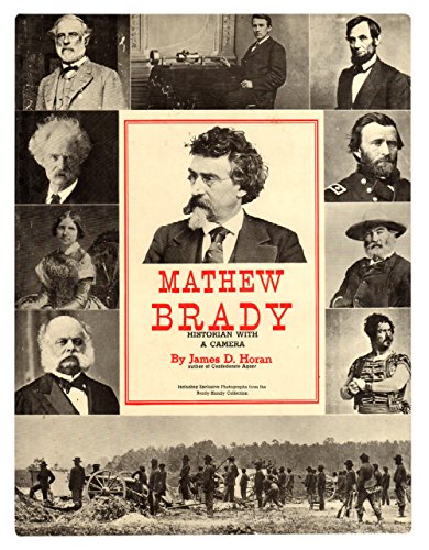 Stock image for Mathew Brady : Historian with a Camera for sale by Better World Books