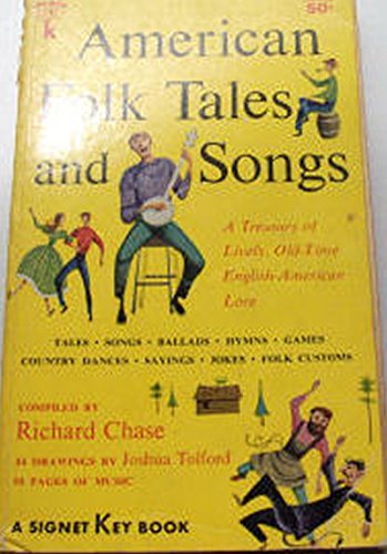 Imagen de archivo de American Folk Tales And Songs * A Treasury Of Lively, Old-Time Eng-Am Lore a la venta por GF Books, Inc.