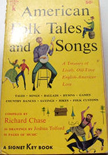 Stock image for American Folk Tales And Songs * A Treasury Of Lively, Old-Time Eng-Am Lore for sale by ThriftBooks-Atlanta
