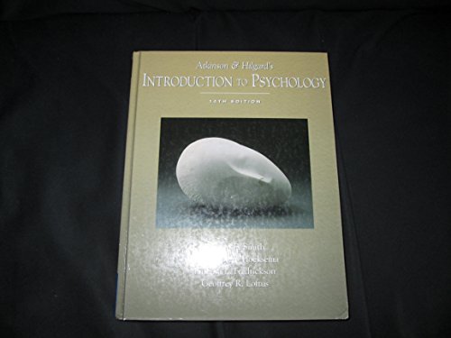 Atkinson and Hilgard's Introduction to Psychology (14th Edition) Text Only (9780005834251) by Edward E., Smith; Barbara, Fredrickson; Geoffrey, Loftus; Susan, Nolen-Hoeksema; Barbara Fredrickson