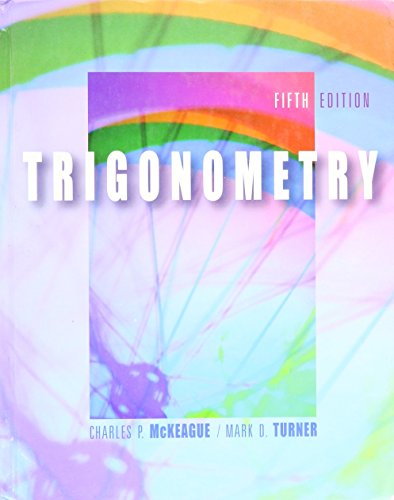 Trigonometry-Text (9780005900918) by Charles P. McKeague; Mark D. Turner