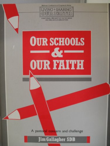 9780005990322: Our Schools and Our Faith: A Pastoral Concern and Challenge