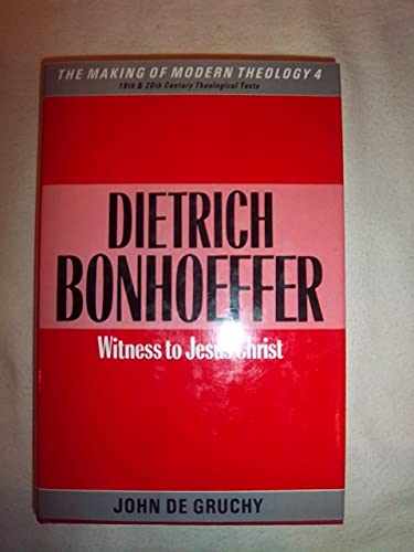 9780005990582: Dietrich Bonhoeffer: Witness to Jesus Christ (The Making of modern theology)