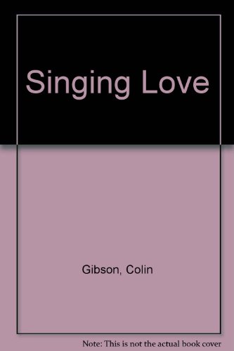 Imagen de archivo de Singing Love a la venta por WorldofBooks