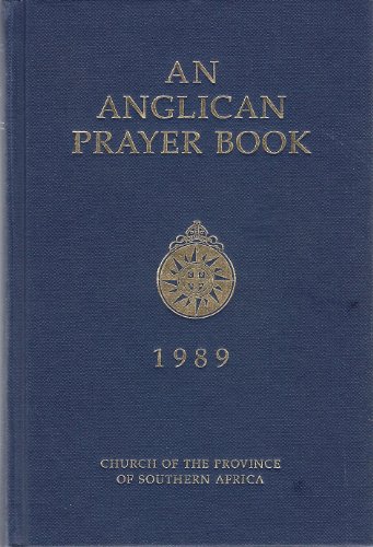 9780005991800: An Anglican Prayer Book 1989: Church of the Province of Southern Africa