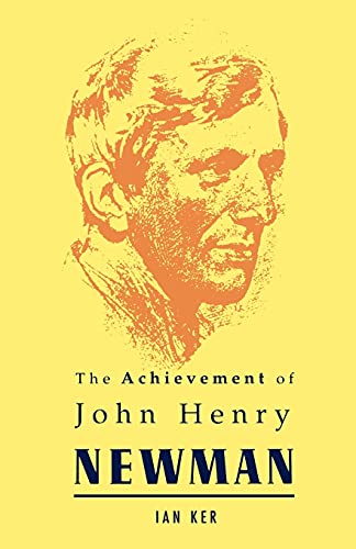 9780005992760: The Achievement of John Henry Newman