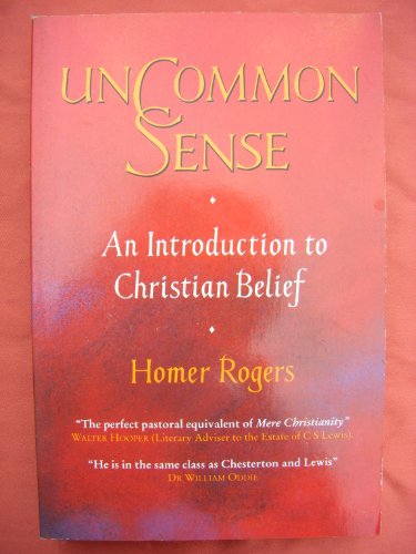 Beispielbild fr Uncommon Sense : An Introduction to Christian Belief zum Verkauf von Better World Books