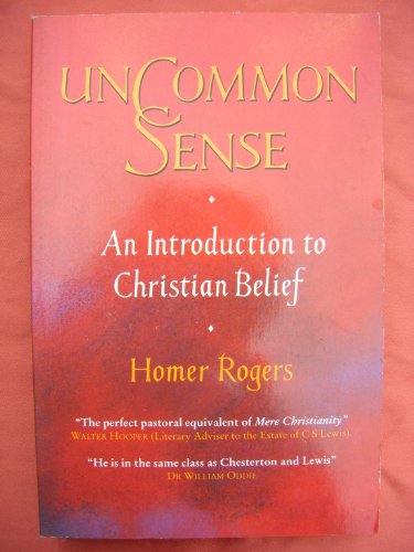 Imagen de archivo de Uncommon Sense: Introduction to Christian Belief a la venta por AwesomeBooks