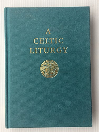 Stock image for Celtic Liturgy for sale by ThriftBooks-Atlanta