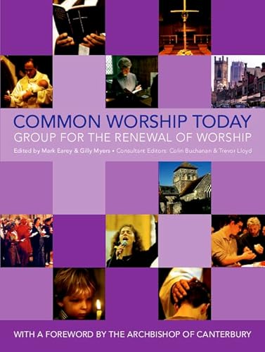Imagen de archivo de Common Worship Today (An Illustrated Guide to Common Worship) a la venta por WorldofBooks