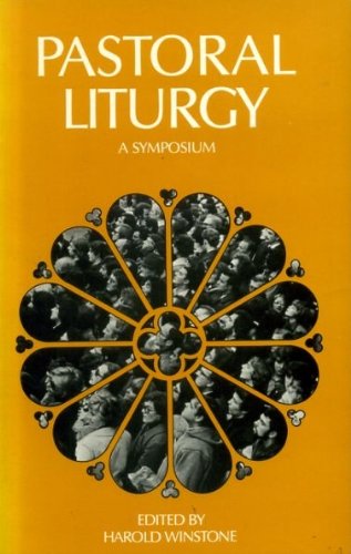 Stock image for Pastoral Liturgy : A Symposium for sale by Salsus Books (P.B.F.A.)