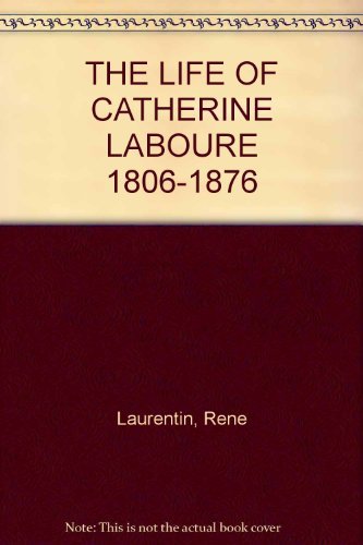 Beispielbild fr THE LIFE OF CATHERINE LABOURE 1806-1876 zum Verkauf von WorldofBooks